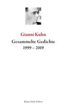 Gianni Kuhn - Gesammelte Gedichte 1999-2019