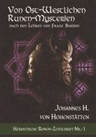 Johannes H von Hohenstätten, Johannes H. von Hohenstätten, Christo Uiberreiter Verlag, Christof Uiberreiter Verlag - Von ost-westlichen Runen-Mysterien
