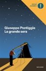 Giuseppe Pontiggia - La grande sera