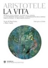 Aristotele, D. Lanza, M. Vegetti - La vita. Testo greco a fronte