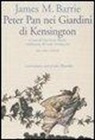 James Matthew Barrie, G. Mochi - Peter Pan nei giardini di Kensington. Testo inglese a fronte