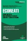 Stefano Bigliazzi, Francesco Dodaro, Benedetta Ferrari, Mariadolores Furlanetto, Antonino Pergolizzi, Roberto Vannetti... - Ecoreati. Legge 68/2015: una riforma di civiltà contro i ladri del futuro