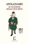 Guillaume Apollinaire, G. Marzi - Il flâneur delle due rive