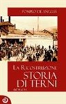 Pompeo De Angelis - Storia di Terni. La ricostruzione dal '44 al '54