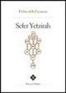 S. Anella, P. Paoletti, A. Pintimalli - Sefer Yetzirah. Il libro della creazione