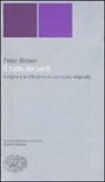 Peter Brown - Il culto dei santi. L'origine e la diffusione di una nuova religiosità