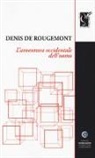 Denis de Rougemont, S. Morigi - L'avventura occidentale dell'uomo
