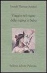 Joseph T. Arnaud, I. Roventi - Viaggio nel regno della regina di Saba
