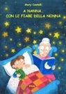 Mary Castelli - A nanna... Con le fiabe della nonna
