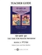 Behrman House, Dina Maiben, Hillary Zana - Z'Man l'Tefilah Volume 3 - Teacher's Guide