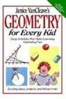 Vancleave, Janice VanCleave - Janice Vancleave's Geometry for Every Kid