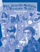 Behrman House, Ellen J. Rank - Jewish Holiday Treasure Trail Teacher's Guide