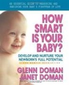 Glenn Doman, Janet Doman - How Smart Is Your Baby?