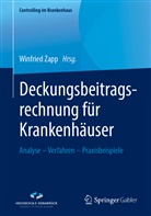 Winfrie Zapp, Winfried Zapp, Winfried Zapp (Prof. Dr.) - Deckungsbeitragsrechnung für Krankenhäuser
