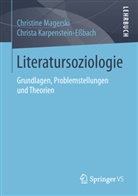 Christa Karpenstein-Eßbach, Christin Magerski, Christine Magerski - Literatursoziologie