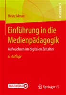 Heinz Moser - Einführung in die Medienpädagogik