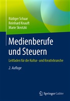 Reinhar Knauft, Reinhard Knauft, Rüdige Schaar, Rüdiger Schaar, Marie Skrotzki - Medienberufe und Steuern