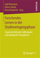 Anna Heudorfer, Eilee Lübcke, Eileen Lübcke, Gabi Reinmann - Forschendes Lernen in der Studieneingangsphase