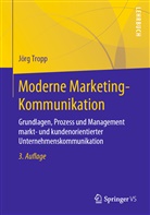Jörg Tropp - Moderne Marketing-Kommunikation