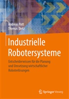 Thomas Dietz, Andrea Pott, Andreas Pott - Industrielle Robotersysteme