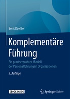 Boris Kaehler - Komplementäre Führung, m. 1 Buch, m. 1 E-Book