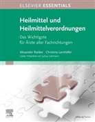Alexander Glogaza, Jul Lehmann, Christin Lemhöfer, Christina Lemhöfer, Alexande Ranker, Alexander Ranker - ELSEVIER ESSENTIALS Heilmittel und Heilmittelverordnungen