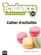 Jack Girardet, Jacky Girardet, Jacques Pécheur - Tendances A2 - Cahier d'activités