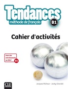 Jacky Girardet, Jacque Pécheur, Jacques Pécheur - Tendances B1 - Cahier d'activités
