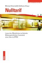 Michae Brie, Michael Brie, Dellheim, Dellheim, Judith Dellheim - Nulltarif