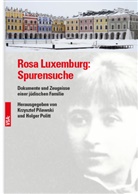 Krzyszto Pilawski, Krzysztof Pilawski, Politt, Politt, Holger Politt - Rosa Luxemburg: Spurensuche