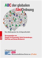 Claudia von Braunmühl, Heid Gerstenberger, Heide Gerstenberger, Ralf Ptak, Ralf Ptak u a, Claudia von Braunmühl... - ABC der globalen (Un)Ordnung