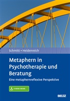 Thomas Heidenreich, Rudol Schmitt, Rudolf Schmitt - Metaphern in Psychotherapie und Beratung, m. 1 Buch, m. 1 E-Book