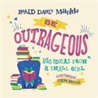 Stephen Baxter, Roald Dahl, Stephen Baxter - Matilda: Be Outrageous