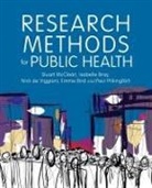 Author, Emma Bird, Bird Emma, Isabelle Bray, Issy Bray, Nick de Viggiani... - Research Methods for Public Health