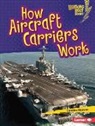 Candice Ransom - How Aircraft Carriers Work
