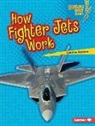 Candice Ransom - How Fighter Jets Work