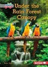 Katie Peters - Under the Rain Forest Canopy