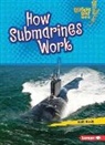 Walt Brody - How Submarines Work