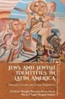 Margalit Bejarano, Yaron Harel, Marta Francisca Topel, Margalit Yosifon - Jews and Jewish Identities in Latin America