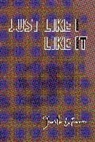 Danielle LaFrance, Danielle LaFrance - Just Like I Like It