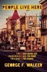 George F. Walker, George F Walker, George F. Walker - People Live Here