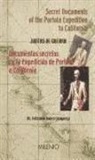 Fernando Boneu Companys - Documentos secretos de la expedición de Portolá a California
