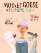 Vladimir Radunsky, Chris Raschka, Christopher/ Radunsky Raschka, Vladimir Radunsky - Mother Goose of Pudding Lane