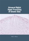 Wail Mousa, Wail A Mousa, Wail A. Mousa, Wail A. (King Fahd University of Petroleum Mousa, Wail A. (King Fahd University of Petroleum and Minerals Mousa, Mousa Wail A. - Advanced Digital Signal Processing of Seismic Data