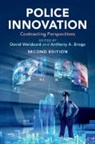 David Weisburd, David (George Mason University Weisburd, Anthony A. Braga, Anthony A. (Northeastern University Braga, Braga Anthony A., David Weisburd... - Police Innovation
