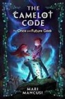 Mari Mancusi - The Once and Future Geek