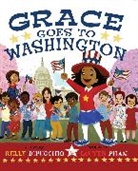 Kelly DiPucchio, LeUyen Pham - Grace Goes to Washington