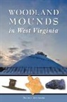Darla Spencer, Darla I Spencer - Woodland Mounds in West Virginia