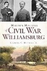 Carson O Hudson Jr, Carson O. Hudson Jr - Hidden History of Civil War Williamsburg