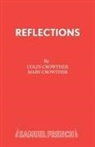 Colin Crowther, Mary Crowther, Crowther Colin, Crowther Mary - Reflections